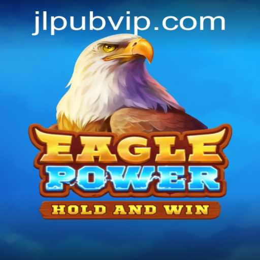 EaglePower: A Thrilling Adventure in Strategy Gaming